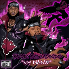 BlvkDivmonds - My Name