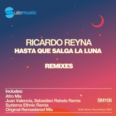 SM108 Ricardo Reyna - Hasta Que Salga La Luna (Original Remastered Mix)