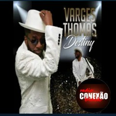 VARGES THOMAS LADIES NIGHT VERSÃO EXTEND BY CONEXÃO BLACK 2022