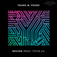 Years & Years - Desire (Oscar Marteens 'ALWAUTSM' Edit) [PITCHED DOWN DUE TO COPYRIGHT]
