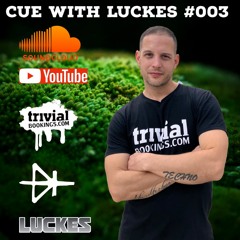 LUCKES @ CUE WITH LUCKES #003