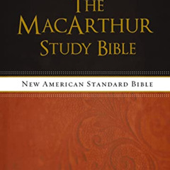 [Download] EPUB 📒 The NASB, MacArthur Study Bible, Hardcover: Holy Bible, New Americ