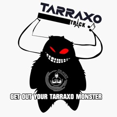 Dj Jack&Sara Productions - Get Out  Your Freak Tarraxo Monster (Tarraxo2021)