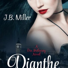 Dianthe Rising by J.B. Miller