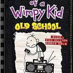 Download pdf Old School (Diary of a Wimpy Kid #10) by Jeff Kinney