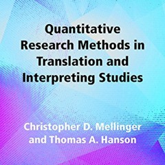 ⚡PDF❤ DOWNLOAD⚡ Quantitative Research Methods in Translation and Interpreting Studies