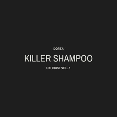 KILLER SHAMPOO - DORTA