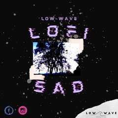 Lofi Sad low wave productions