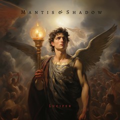 Mantis & Shadow - The Light In The Dark