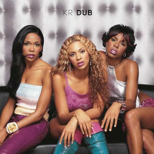 Destiny's Child - Say My Name (KR Dub Bootleg) [Free Download]