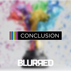 Blurred - Conclusion (Official Sound Logo)