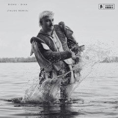 BISHU - DIVA (TALOS REMIX)