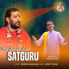 MIL JAAYE AISA SATGURU