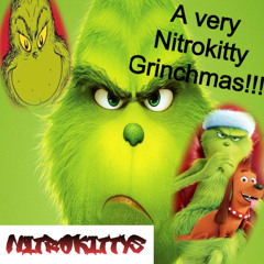 A very Nitrokitty Grinchmas!!!