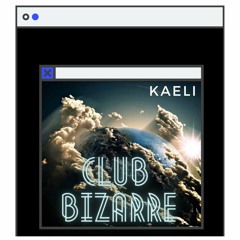 KAELI - BIZARRE CLUB [APC 40 LIVE REC..]