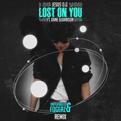 Lost On You (Imperialite & Fogerz Remix)