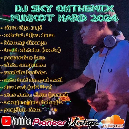 dj sky onthemix • FUNKOT CINTA TIGA SEGI VS COBALAH HIJAU DAUN TERBARU 2024