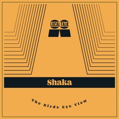 LT118B - Shaka - The Bird's Eye View