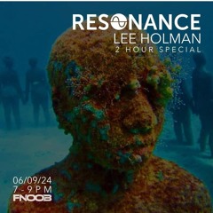 Lee Holman - Resonance Mix - September 2024 - FNOOB Radio.mp3