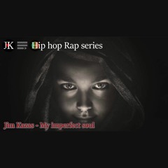 My Imperfect Soul (Hip Hop Rap Beat Inc. Classical Guitar & Piano) [JK Hip Hop Rap Series]