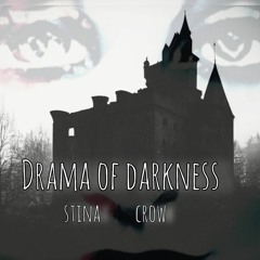 Drama Of Darkness