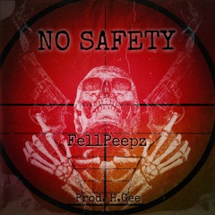 No Safety (prod. By H.Gee)