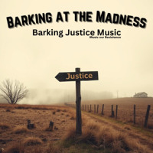 Barking at the Madness