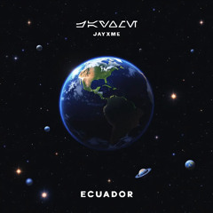 🇪🇨 Jayxme - ECUADOR (Extended Mix) 🇪🇨 [FREE DOWNLOAD]