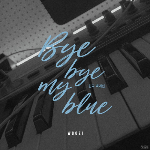 Listen to WOOZI - Bye bye my blue (원곡 : 백예린) by Song in SEVENTEEN SOLO  playlist online for free on SoundCloud