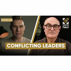 Conflicting Leaders | On the CUBE Leadership Podcast 048 | Craig O'Sullivan & Dr Rod St Hill