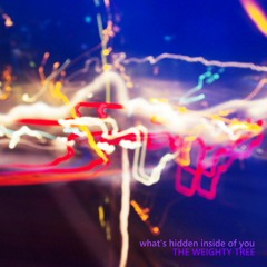 What's Hidden Inside Of You