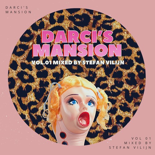 Darci's Mansion Vol. 01 - Mixed By Stefan Vilijn