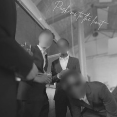 Push Me To The Limit