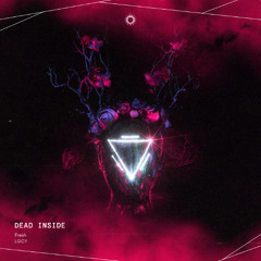 Dead inside