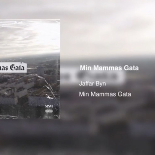 Jaffar Byn - Min Mammas Gata (Osläppt, 2020)