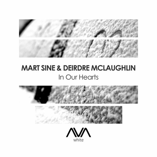 AVAW154 - Mart Sine   Deirdre Mclaughlin - In Our Hearts *Out Now*