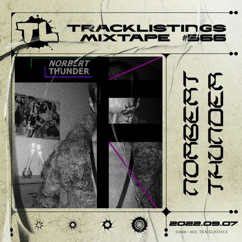 Tracklistings Mixtape #566 (2022.09.07) : Norbert Thunder