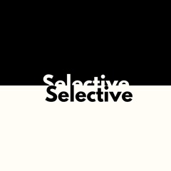 Selective