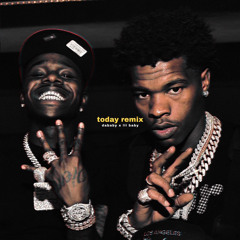 DaBaby - Today (Remix) ft. LIL BABY