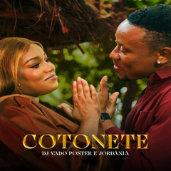 Cotonete (feat. Jordânia)