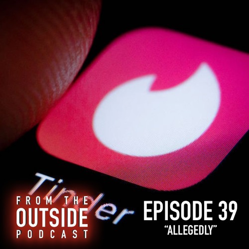 Stream Ep 39 Allegedly By From The Outside Listen Online For Free On Soundcloud