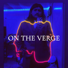 On The Verge