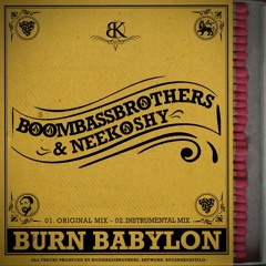 Boombassbrothers & Neekoshy - Burn Babylon