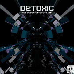 Detoxic - Hibernation [SUBPLATE-086] (Drumad Premiere)