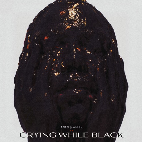 7. CRYING WHILE BLACK