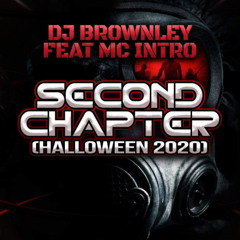 Dj Brownley Feat Mc Intro - Second Chapter (Halloween 2020)