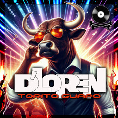D'Loren - Torito Guapo