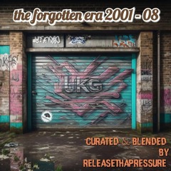 Releasethapressure - UKG The Forgotten Era Part 1