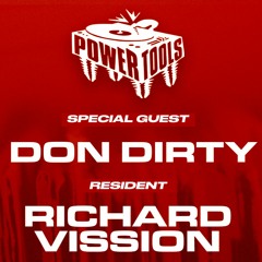 POWERTOOLS - DON DIRTY JULY 2022 GUEST SET