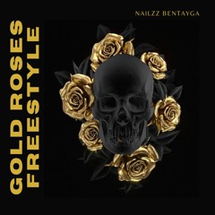Gold Roses (FREESTYTLE)